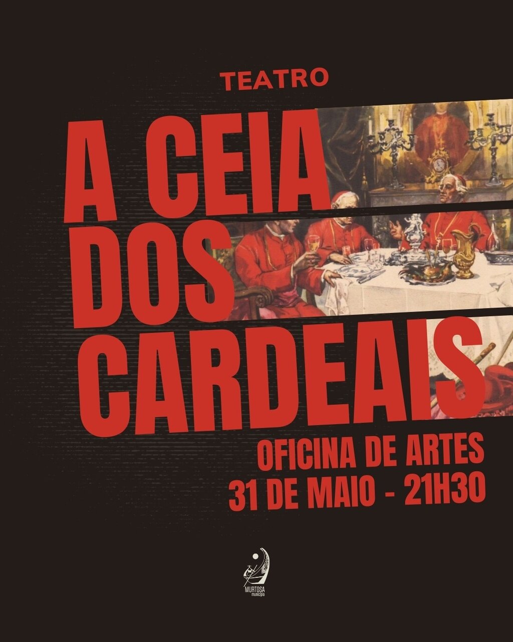 Teatro "A Ceia dos Cardeais" - Oficina de Artes 