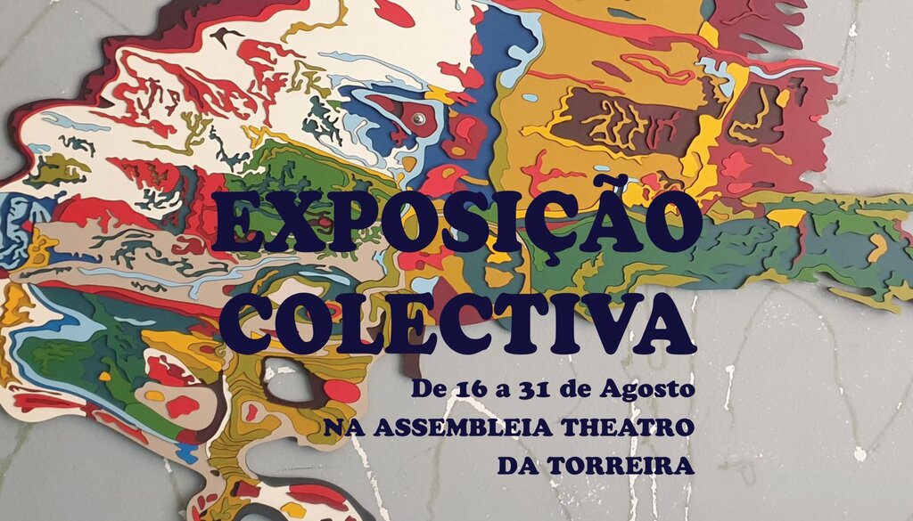 Assembleia Theatro - Exposição Colectiva