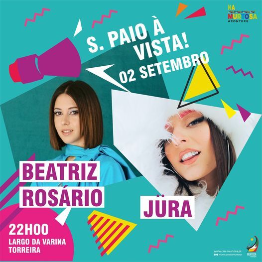 SÃO PAIO À VISTA! TRAZ BEATRIZ ROSÁRIO E JÜRA À PRAIA DA TORREIRA